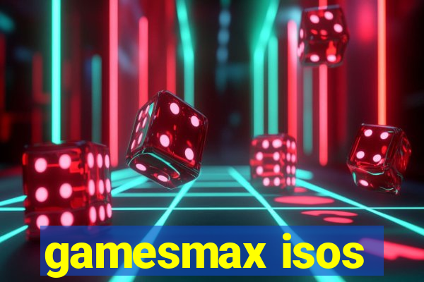 gamesmax isos